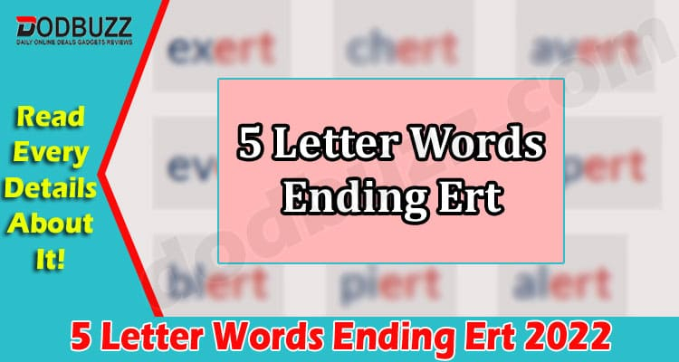 5 letters word ending with ert