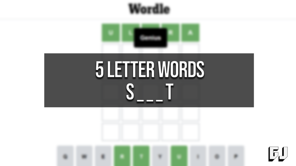 5 Letter Word Ending In A S T