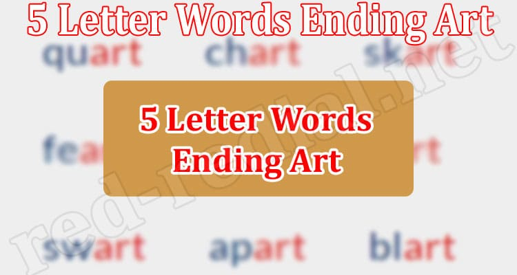 what is a 5 letter word that ends in art