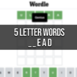 5 Letter Word Ends In Ead