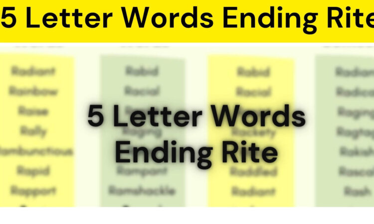 5 Letter Word That Ends In Rite