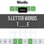 5 Letter Words Ending E T