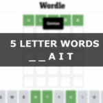 5 Letter Words Ending In Ait