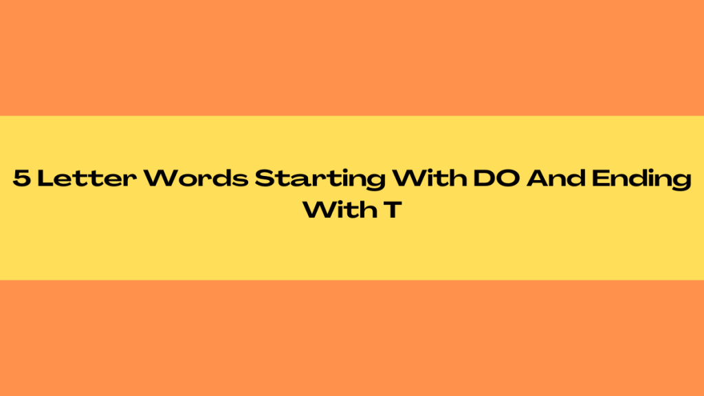 5 Letter Words Ending In Do