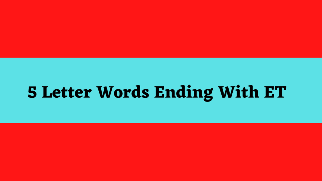 5 Letter Words Ending In Eti