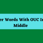 5 Letter Words Ending In Ouc