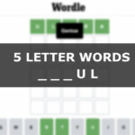 5 Letter Words Ending In Ul