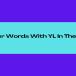 5 Letter Words Ending In Yl