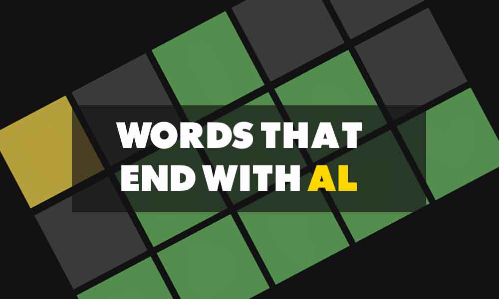 5 Letter Words Ending With Al