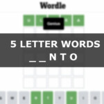 5 Letter Words That End In Nto