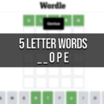 5 Letter Words That End With Ope